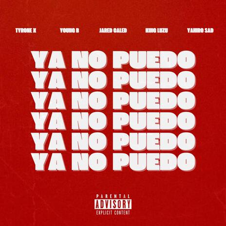 YA NO PUEDO ft. YOUNG B & JARED CALED | Boomplay Music