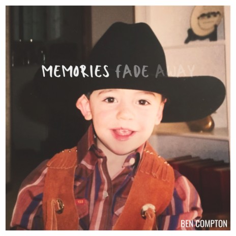 Memories Fade Away | Boomplay Music