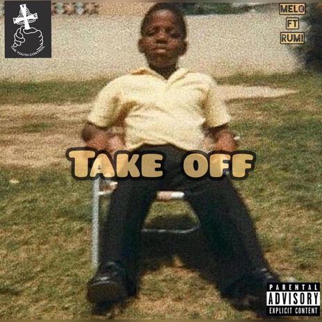 Take Off ft. Rumi | Boomplay Music