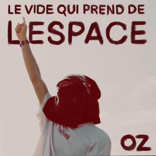 Le vide qui prend de l'espace