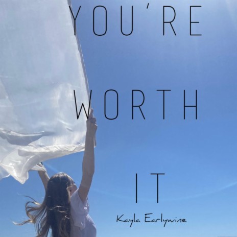 You're Worth It | Boomplay Music