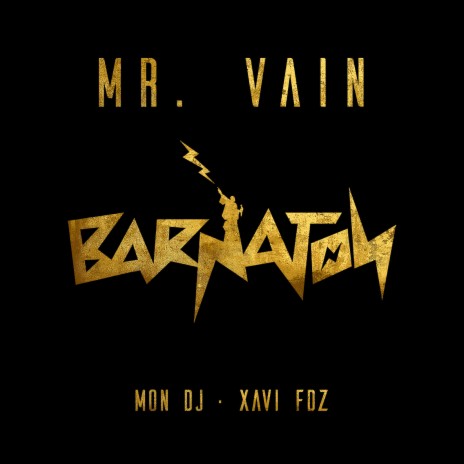 Mr. Vain ft. Xavi FDZ | Boomplay Music