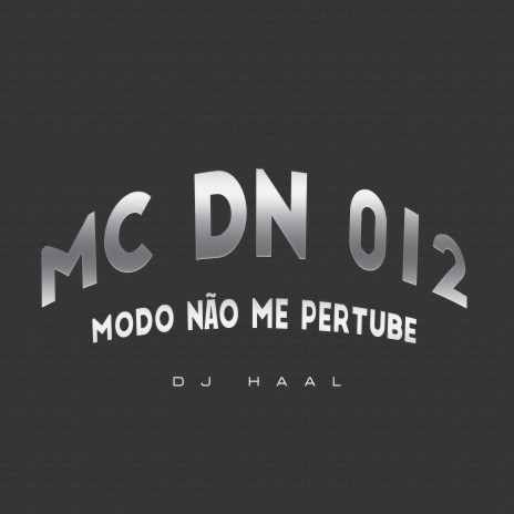 Com a Bunda Manda o Recado ft. MC DN 012 | Boomplay Music