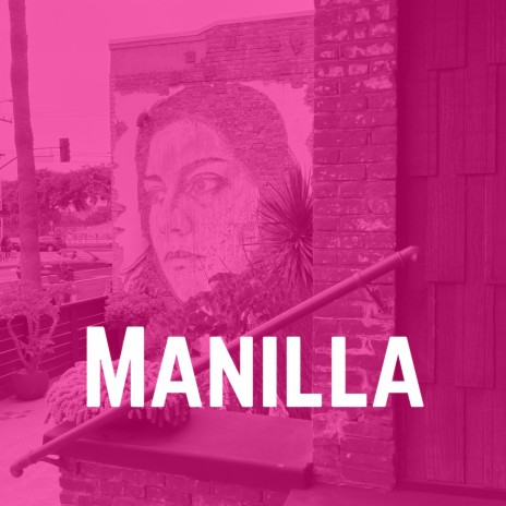 Manilla | Boomplay Music