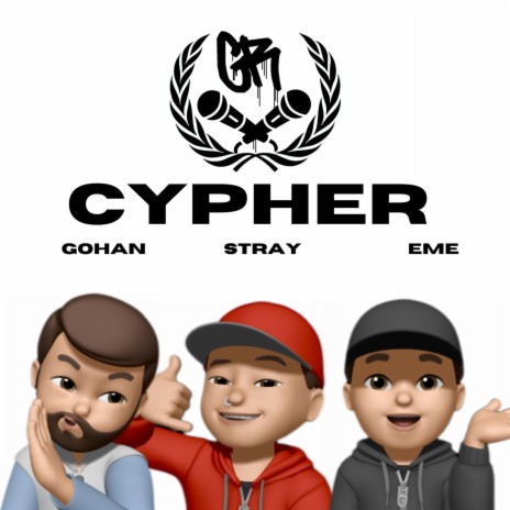 CYPHER GR ft. Gohan GR & EME GR | Boomplay Music
