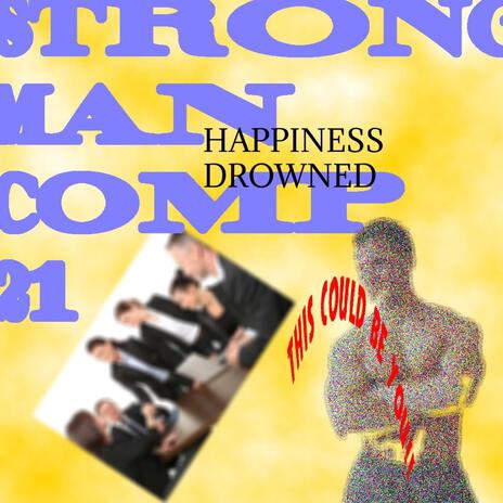 Happiness Drowned | Boomplay Music