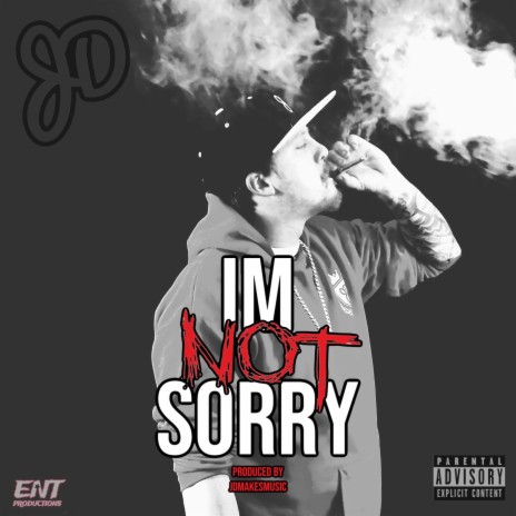 Im Not Sorry