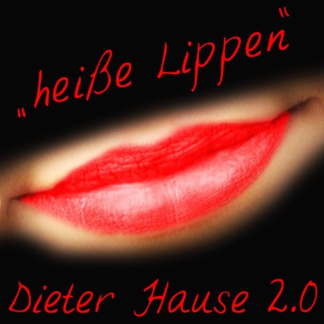 Heiße Lippen | Boomplay Music