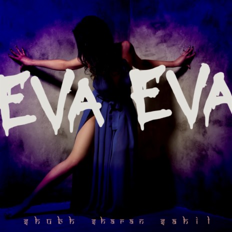 Eva Eva | Boomplay Music