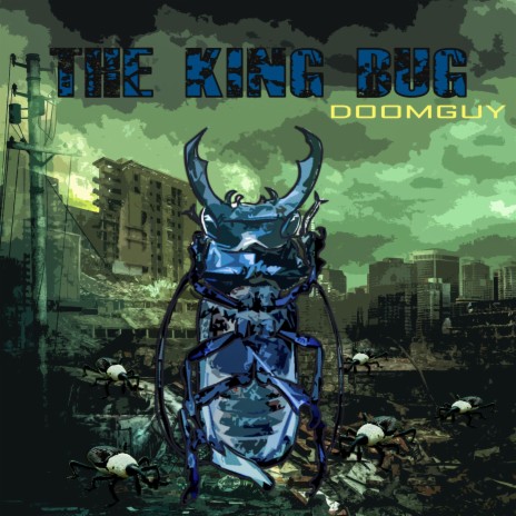 The King Bug | Boomplay Music