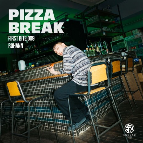 Smile [from PIZZA BREAK X Rohann (FIRST BITE 009)] ft. EUROKO PIZZA | Boomplay Music