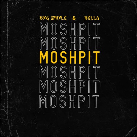 MOSHPIT ft. Bella | Boomplay Music