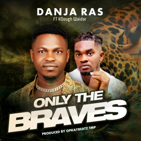 Only The Braves (OTB) ft. Kdough Waidar | Boomplay Music