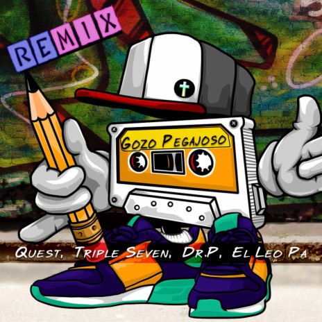 Gozo Pegajoso (Remix) ft. Triple Seven, El Leo Pá & Dr.P