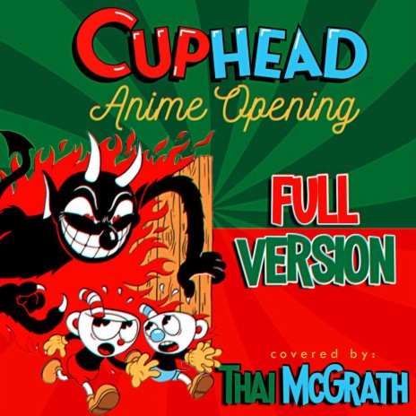 Cuphead Anime Opening (Full Version) | Boomplay Music