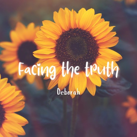 Facing the Truth | Boomplay Music