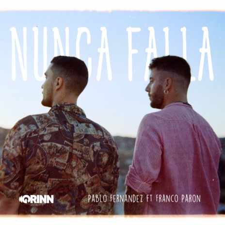 Nunca falla ft. Franco Paron | Boomplay Music