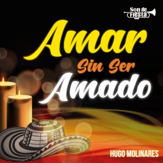 Amar Sin Ser Amado