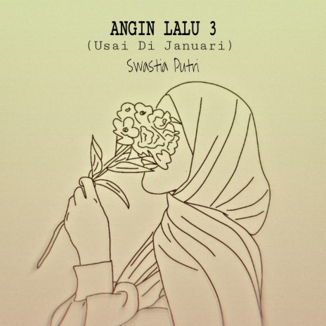 Angin Lalu 3 (Usai Di Januari) | Boomplay Music