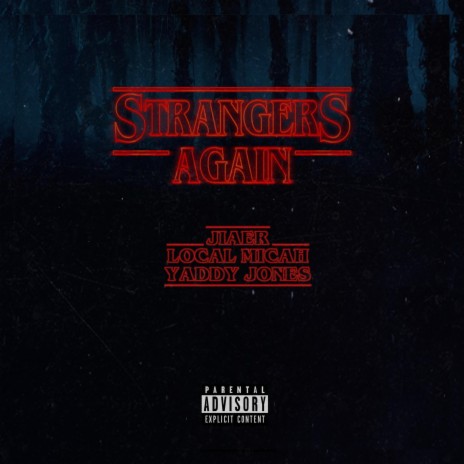 Strangers Again ft. Yaddy Jones & JIAER