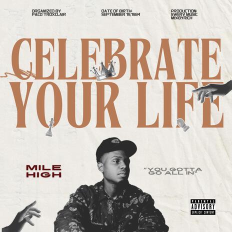 CELEBRATE YOUR LIFE | Boomplay Music