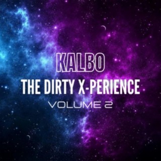 The Dirty X-Perience, Vol. 2