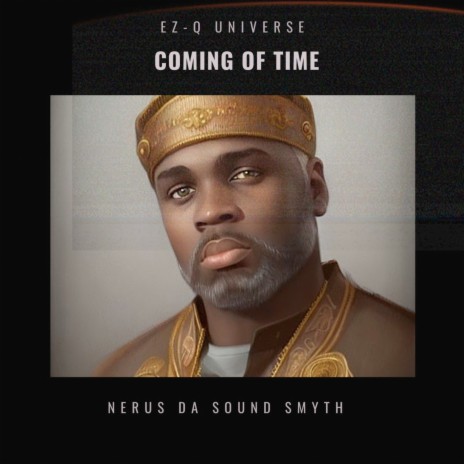 Coming of Time (Instrumental) ft. Nerus Da Sound Smyth | Boomplay Music