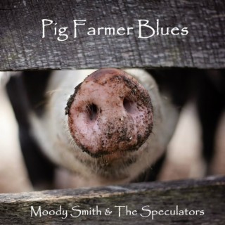 Pig Farmer Blues