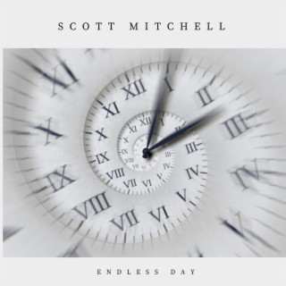 Download Scott Mitchell album songs: Endless Day