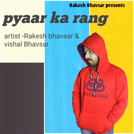 Pyaar Ka Rang (Hindi) ft. Vishal Bhavsar | Boomplay Music