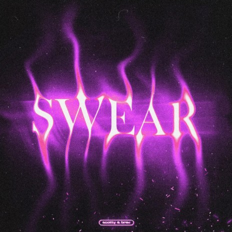 Swear ft. Brevin Rowand