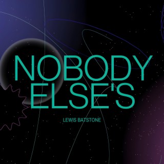 Nobody Else's