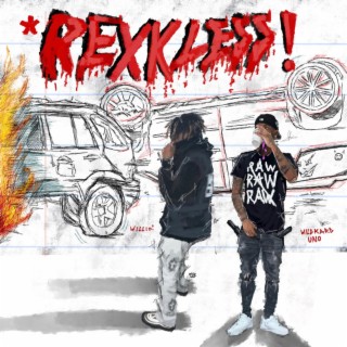 REXKLESS! ft. wildkarduno lyrics | Boomplay Music