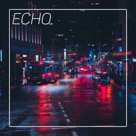 Echo. | Boomplay Music