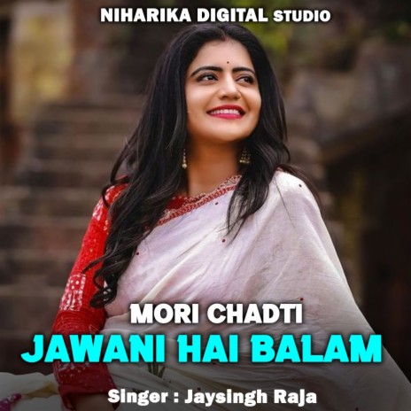 Mori Chadti Jawani Hai Balam ft. Roshani Patel