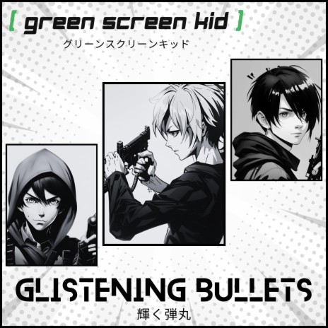 Glistening Bullets | Boomplay Music