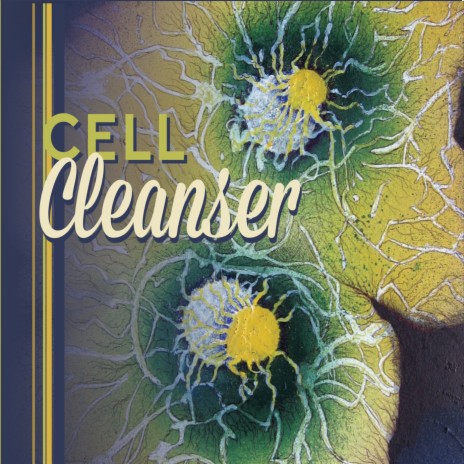 Cell Cleanser 20 Minutes | Boomplay Music