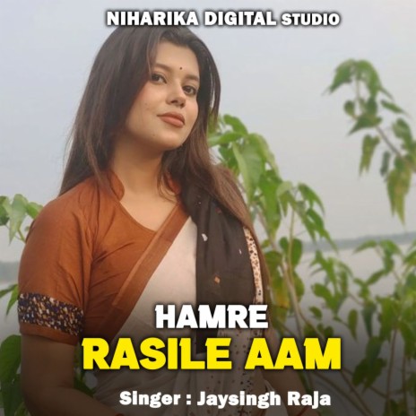 Hamre Rasile Aam ft. Ramdevi Masoom & Rani Kushwaha | Boomplay Music