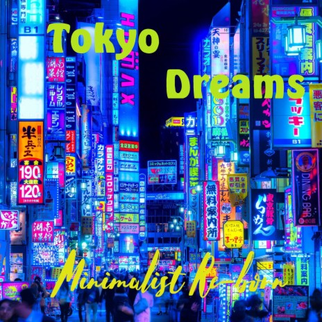 Tokyo Dreams | Boomplay Music