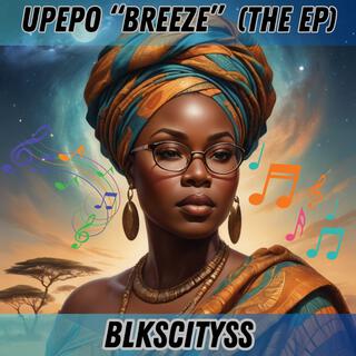 UPEPO BREEZE THE EP