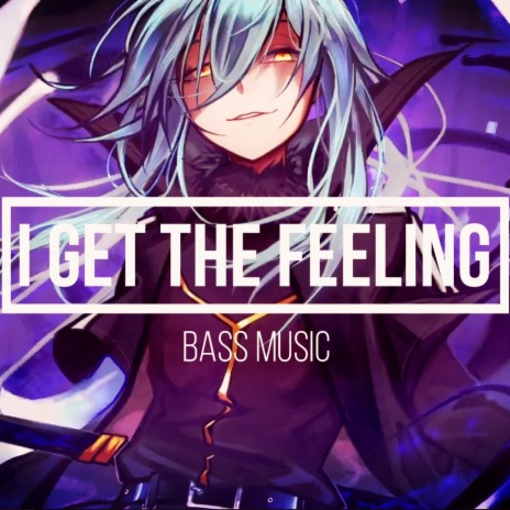 I get the Feeling | Boomplay Music