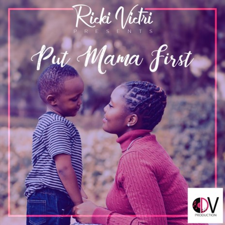 Put Mama First | Boomplay Music