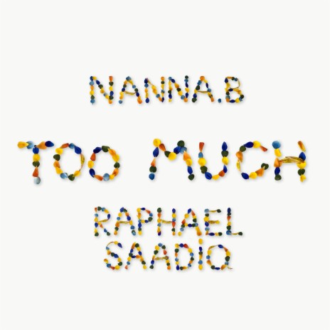 Too Much ft. Raphael Saadiq | Boomplay Music