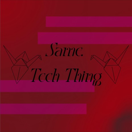 Tech Thing | Boomplay Music