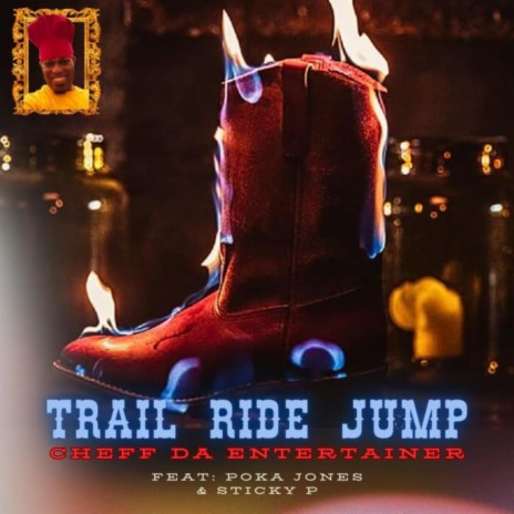 Trail Ride Jump ft. Poka Jones & Sticky P | Boomplay Music