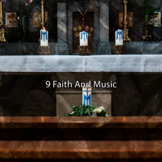9 Faith And Music