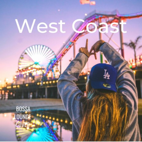 West Coast | Boomplay Music