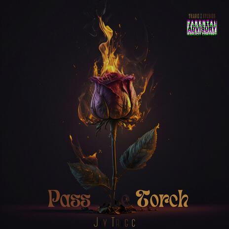 Pass The Torch | Boomplay Music