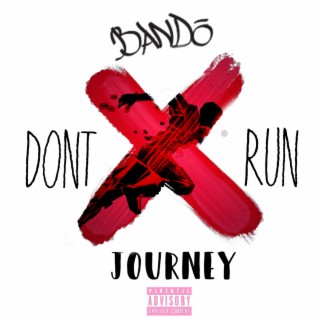 Dont Run x Bando Journey