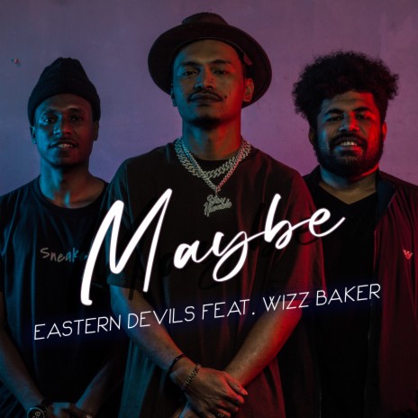 Maybe ft. Wizz Baker | Boomplay Music